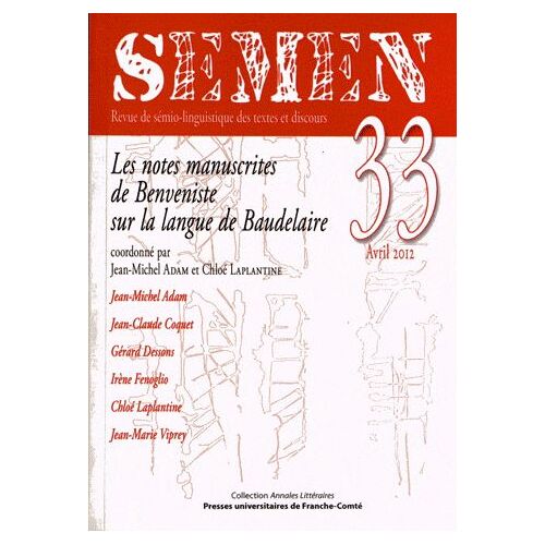 Semen N° 33 - Les Notes Manuscrites De Benveniste Sur La Langue De Baudelaire
