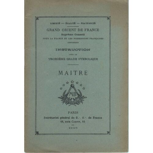 Instruction Pour Le Troisième Grade Symbolique Maître Grand Orient De France 1946