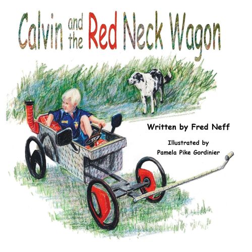 Calvin And The Red Neck Wagon