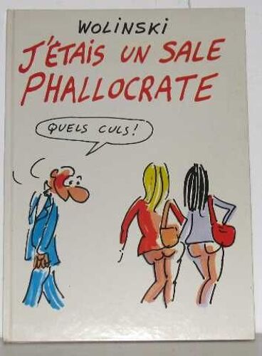 J'étais Un Sale Phallocrate