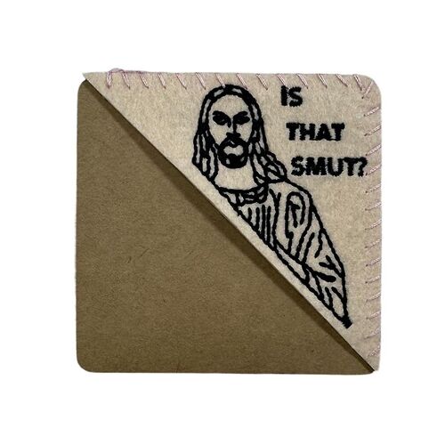 Is That Smut - Peeking Jesus Embroidered Felt Triangle Page Stitched Corner Bookmark - Book Lover G