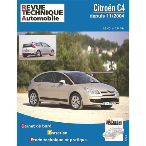 Revue Technique Pour Citroën C4 Essence Et Diesel.