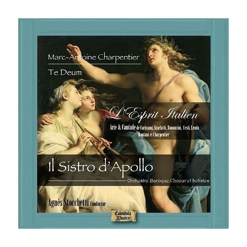 Te Deum - L'esprit Italien, Arie & Cantate