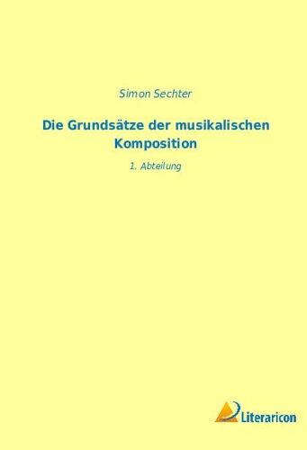 Die Grundsätze Der Musikalischen Komposition