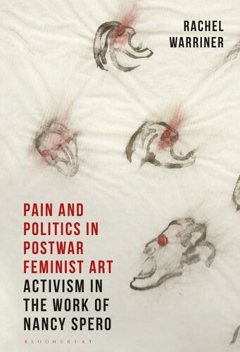 Pain And Politics In Postwar Feminist Art