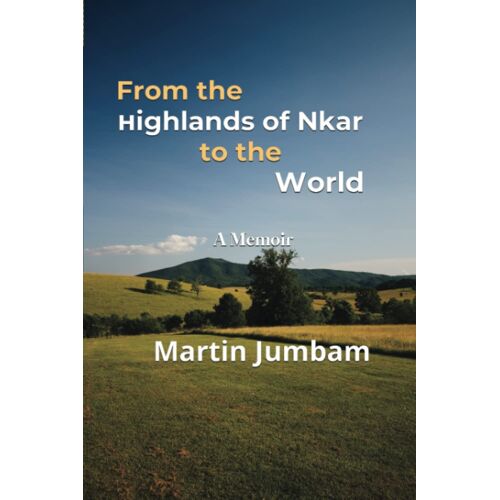 From The Highlands Of Nkar To The World