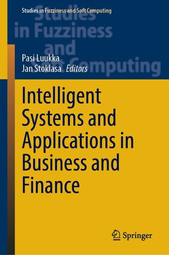 Intelligent Systems And Applications In Business And Finance