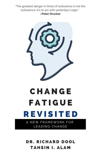 Change Fatigue Revisited