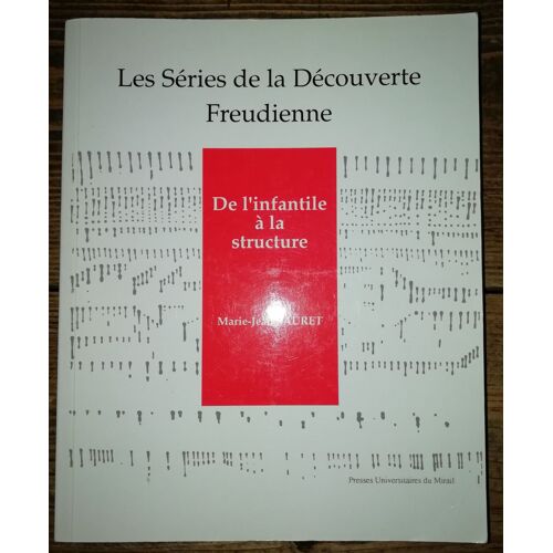 De L'infantile A La Structure