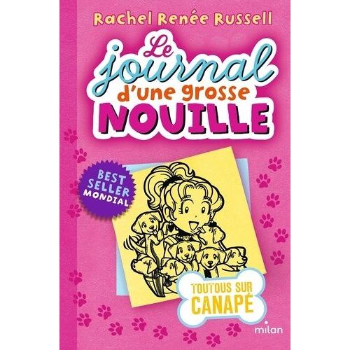 Le Journal D'une Grosse Nouille - Tome 10 - Toutous Sur Canapé