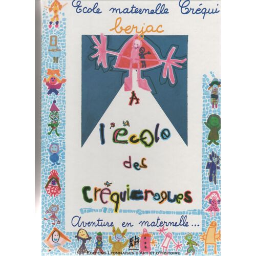 L'école Des Créquicroques - Aventure En Maternelle