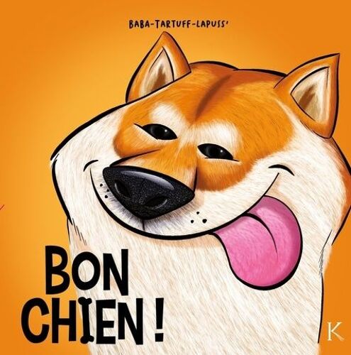 Bon Chien ! - Tome 3