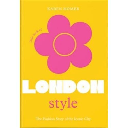 The Little Book Of London Style