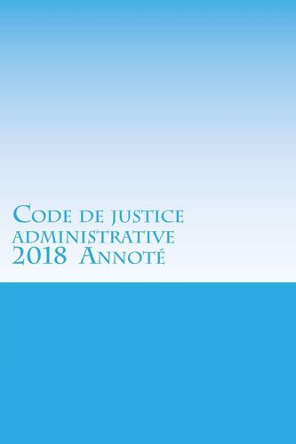 Code De Justice Administrative 2018 Annoté Sans Commentaires.