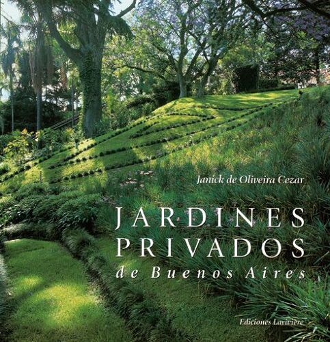 Jardines Privados De Buenos Aires (Spanish Edition)