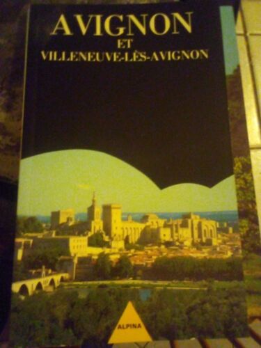 Avignon Et Villeneuve-Lès-Avignon
