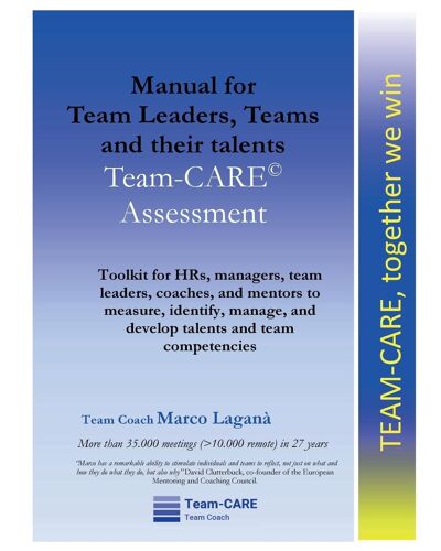 Manual For Team Leaders, Teams And Their Talents. Team-Care Assessment