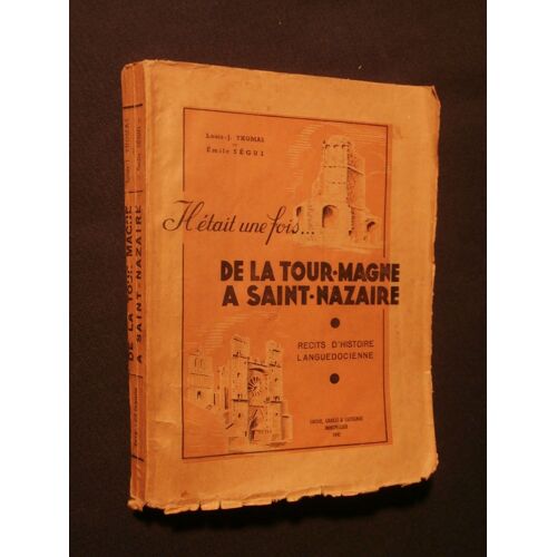 Il Était Une Fois...De La Tour Magne À Saint Nazaire