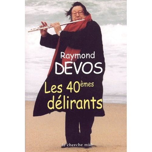 Les 40emes Delirants