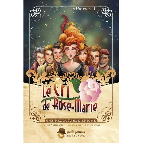 Petit Joueur Le Cri De Rose-Marie