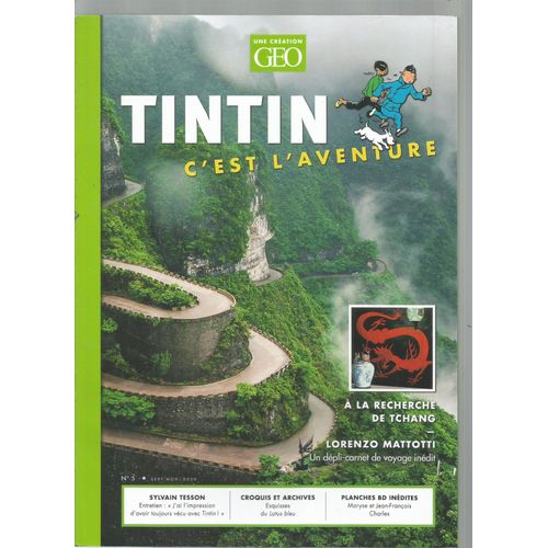 Tintin C'est L'aventure 5 A La Recherche De Tchang, Lorenzo Mattotti Carnet Dépliant Inédit, Esquisses Du Lotus Bleu, Sylvain Tesson, Planches Inédites Maryse Et Jean-François Charles