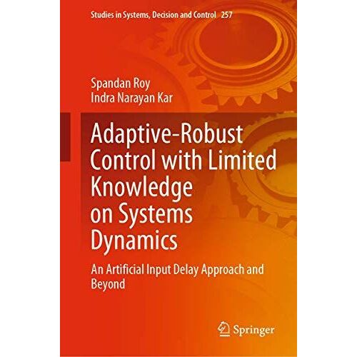 Adaptive-Robust Control With Limited Knowledge On Systems Dynamics