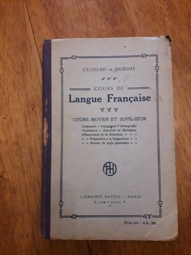 Cours De Langue Française - Cours Moyen Et Supérieur Par Croisad Et Dubois