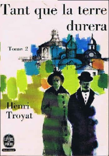 Tant Que La Terre Durera Tome 2