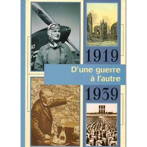 D'une Guerre À L'autre 1919 1939