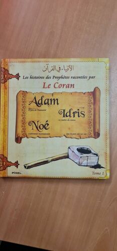 L'histoires Des Prophetes (Adam/Idris/Noé)