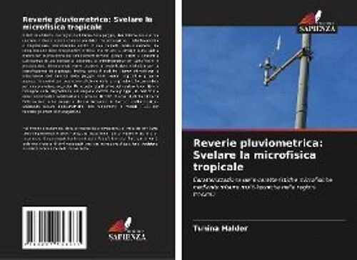 Reverie Pluviometrica: Svelare La Microfisica Tropicale