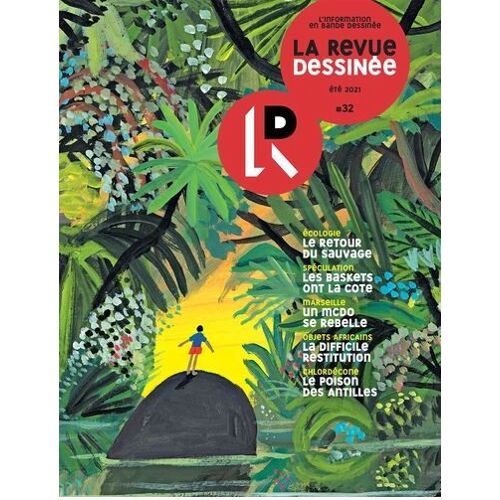 La Revue Dessinée N°32 - Été 2021