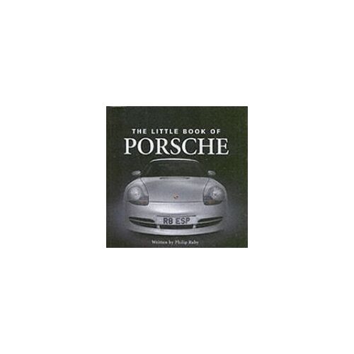 Little Book Of Porsche