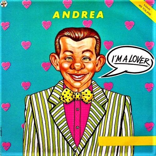 Andrea - I'm A Lover + Instrumental - Maxi 45 Tours - Baby Records - Polydor - 1985 -