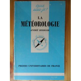 La Météorologie (1ère Édition De 1986) - "Que Sais-Je ?" N° 89