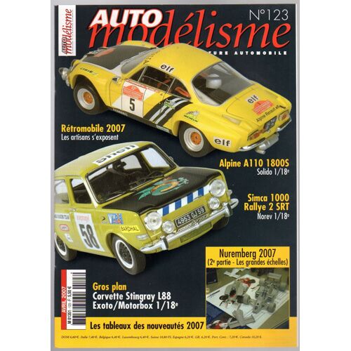 Auto Modélisme N°123 : Rétromobile 2007 - Alpine A110 - Simca 1000 Rallye 2