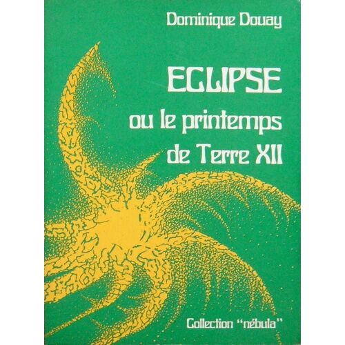 Eclipse, Ou Le Printemps De Terre Xii