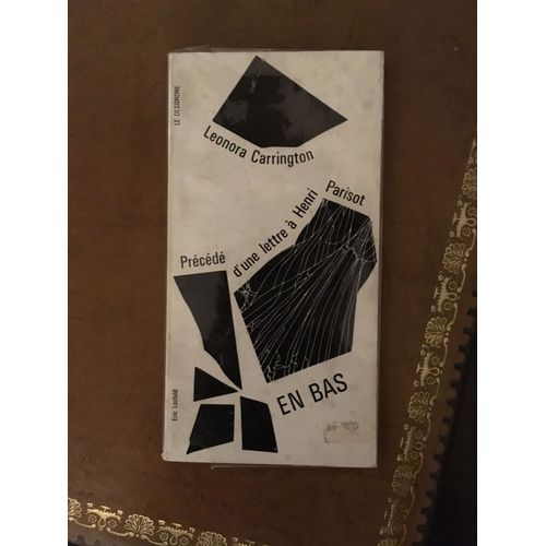 En Bas De Leonora Carrington Precede D Une Lettre A Henri Parisot