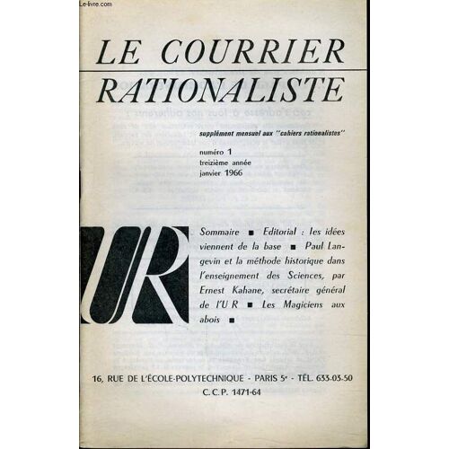 Le Courrier Rationalisten°1 (Supplément Mensuel Aux Cahiers Rationalistes) : Les Idées Viennent De La Base - Pau Langevin Et La Méthode Historique Dans L'enseignement Des Sciences - Les ...