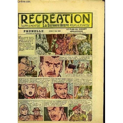 Récréation Du 7 Mai 1959 : La Fête Des Mères - Le Bouquet De Frédéric (Conte) - Prunelle, Le Plan De Rodney Applestock, De Ray Reding (À Suivre) ...