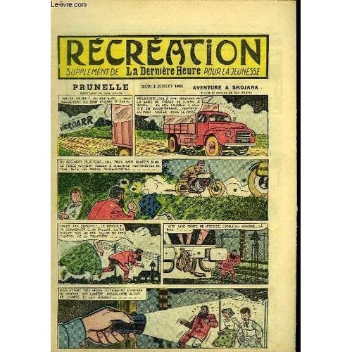 Récréation Du 3 Juillet 1958 : Les Mains (Conte) - Prunelle, Aventure À Skojana, De Ray Reding ...