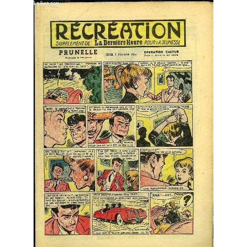 Récréation Du 7 Février 1957 : Le Noir Complot (Conte) - Prunelle, Opération Cactus, De Ray Reding ...