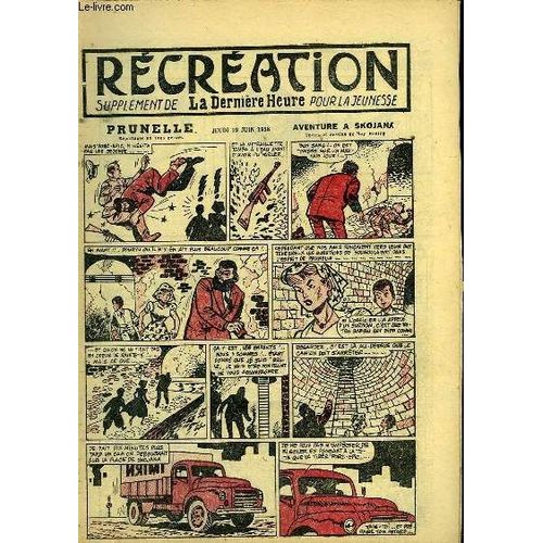 Récréation Du 19 Juin 1958 : Commémoration De La Bataille De Waterloo - Sur Le Banc (Conte) - Prunelle, Aventure À Skojana, De Ray Reding ...