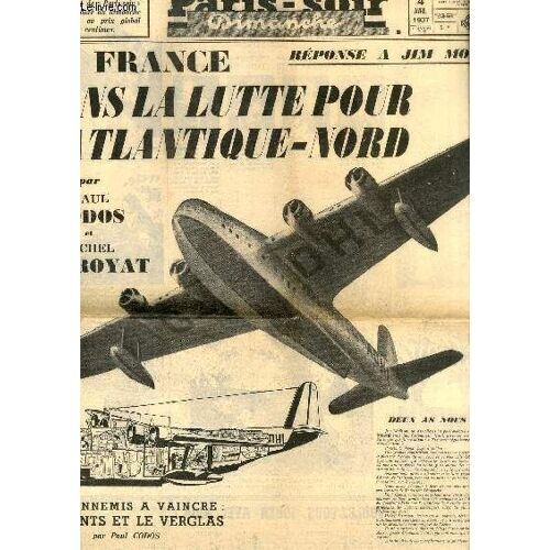 Paris-Soir Dimanche N°67 - 2e Année : La France Dans La Lutte Pour L'atlantique-Nord, Par Paul Codos Et Michel Detroyat - Un Ennemi De Hitler, La Guardia, Maire De New-York ...