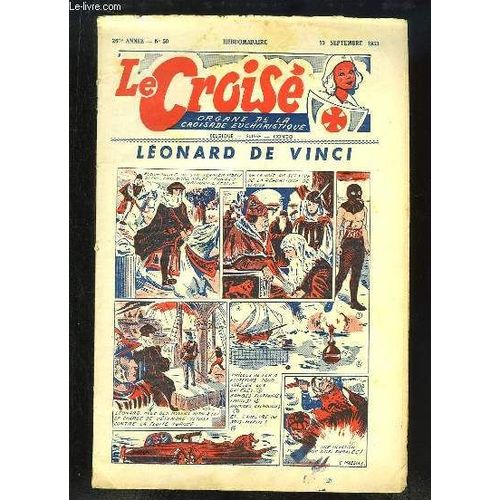 Le Croisé N°50 - 26ème Année : Orme Champêtre - La Passion De La Mère Tortillard - La Ville Où Bambi Est Né - Le Pluviomètre ...