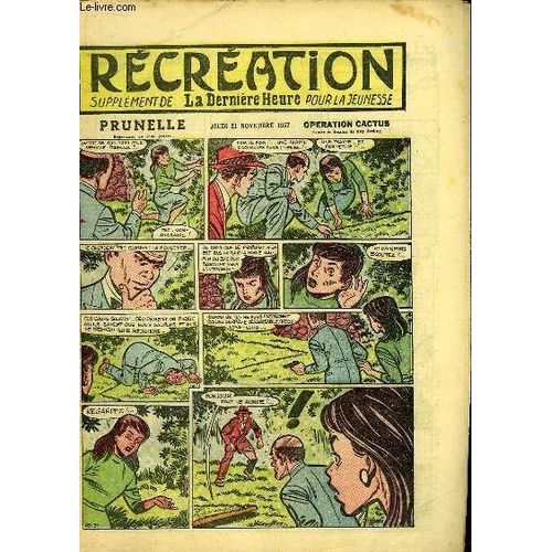 Récréation Du 21 Novembre 1957 : L'afrique - Un Trait De Jean Bart (Conte) - Prunelle, Opération Cactus, De Ray Reding ...