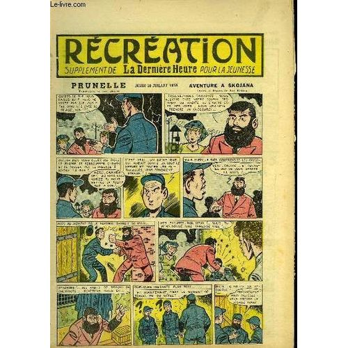 Récréation Du 10 Juillet 1958 : Les Danseurs Noirs - La Barquette (Conte) - Prunelle, Aventure À Skojana, De Ray Reding ...