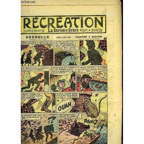 Récréation Du 5 Juin 1958 : Le Gant De La Demoiselle (Conte) - Prunelle, Aventure À Skojana, De Ray Reding ...