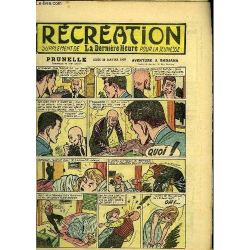 Récréation Du 30 Janvier 1958 : L'art De Draper Le Saree - Le Coup De Jarnac (Conte) - Prunelle, Aventure À Skojana, De Ray Reding ...