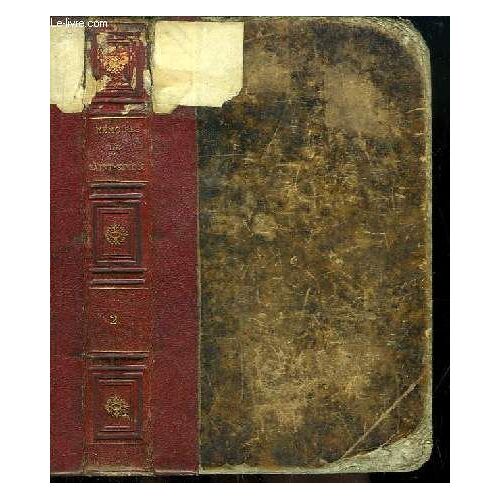 Mémoires Complets Et Authentiques, Du Duc De Saint-Simon Sur Le Siècle De Louis Xiv Et La Régence. Tome 2